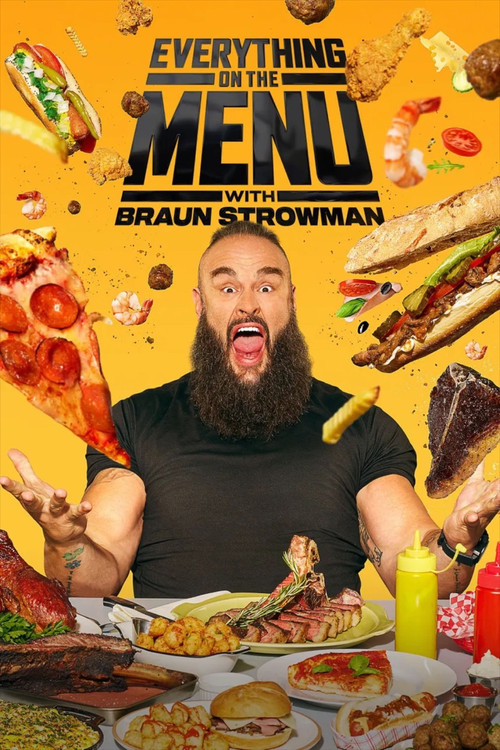 Everything On The Menu with Braun Strowman Season 1 (2025)