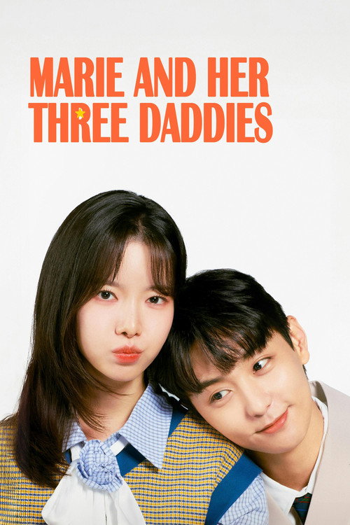 Marie and Her Three Daddies Season 1 (2025)