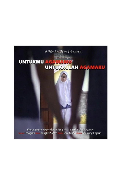 Untukmu Agamamu Untukkulah Agamaku (2019)