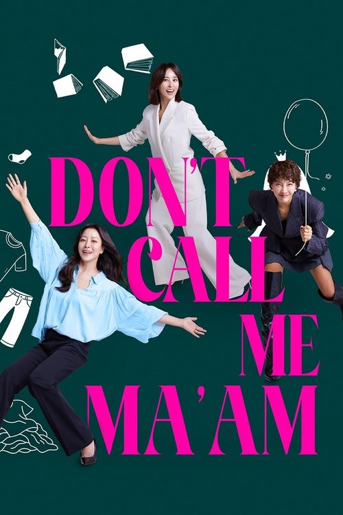 Don’t Call Me Ma’am Seson 1 Season 1 (2025)