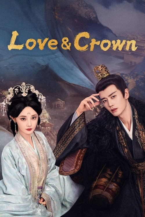 Love &amp; Crown Season 1 (2025)