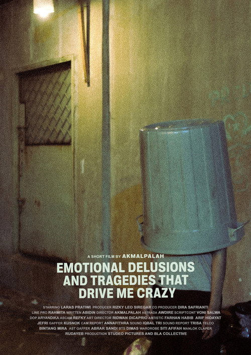 Emotional Delusions and Tragedies that Drive Me Crazy (2022)