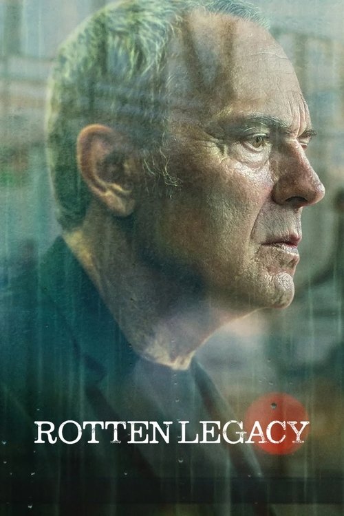 Rotten Legacy Season 1 (2025)