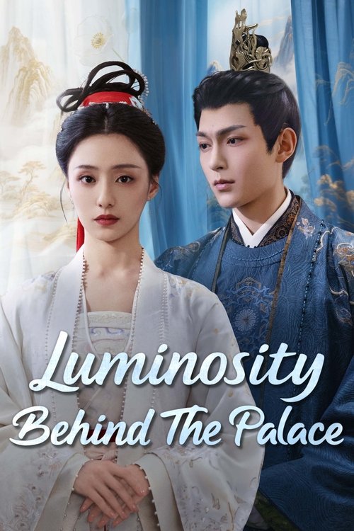 Luminosity Behind the Palace Season 1 (2025)