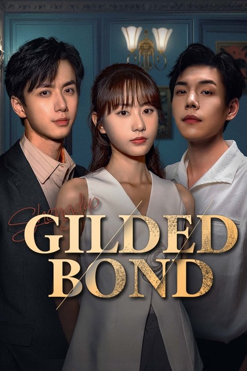 Gilded Bond Season 1 (2025)