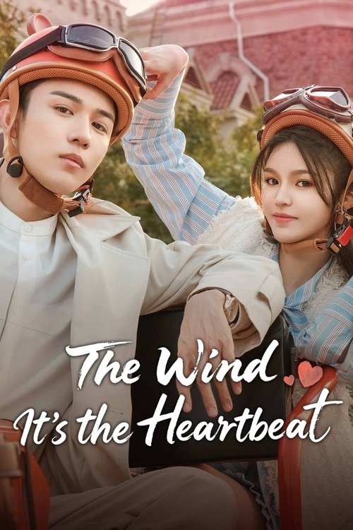 The Wind, It’s the Heartbeat Season 1 (2025)