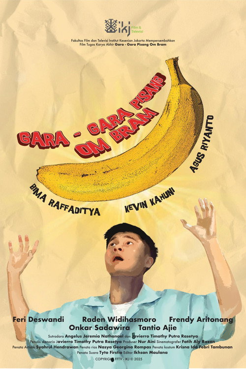Gara-Gara Pisang Om Bram! (2025)