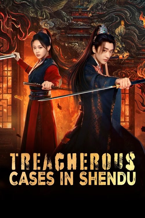Treacherous Cases in Shendu Season 1 (2025)