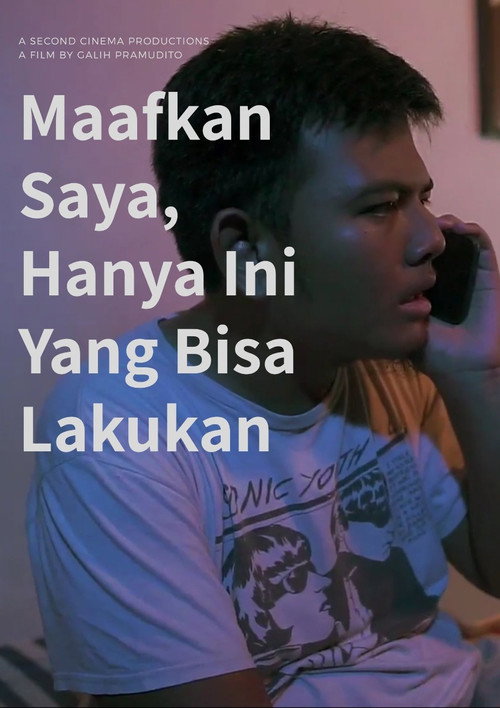 Maafkan Saya, Hanya Ini yang Bisa Saya Lakukan (2018)