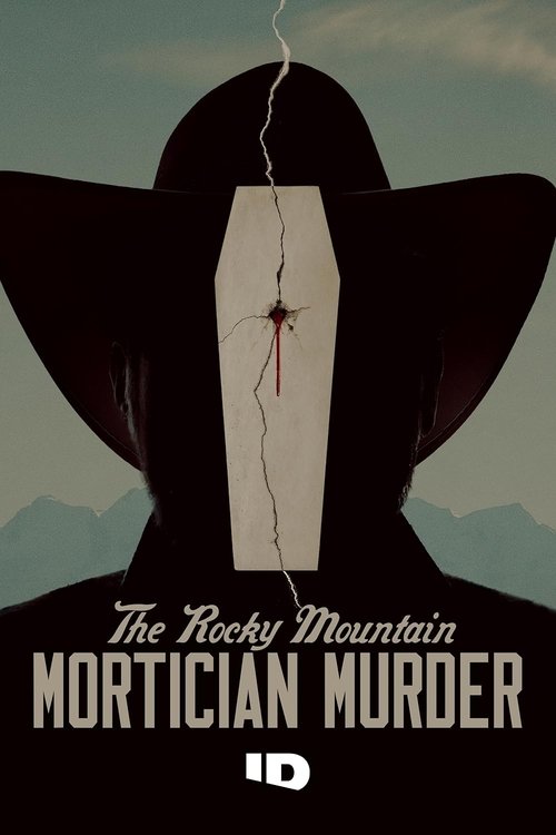 The Rocky Mountain Mortician Murder Season 1 (2025)