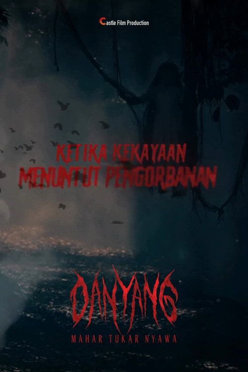 Danyang: Mahar Tukar Nyawa (2024)