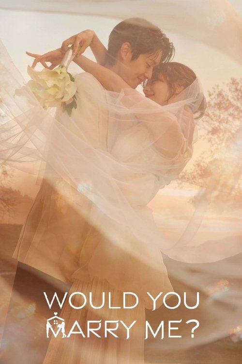 Would You Marry Me? Season 1 (2025)