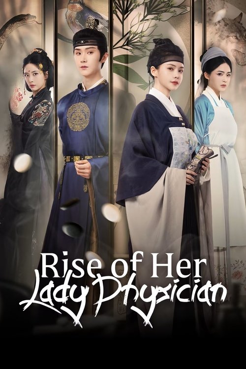 Rise of Her Lady Physician Season 1 (2025)