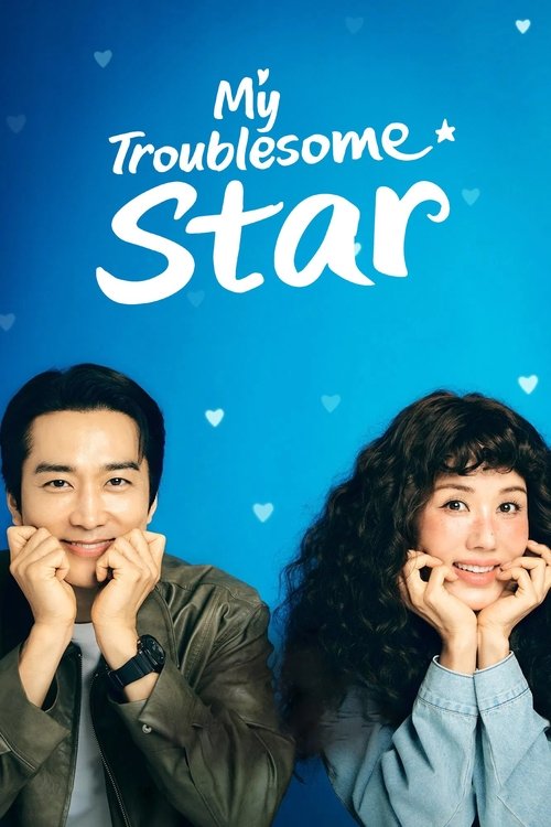 My Troublesome Star Season 1 (2025)