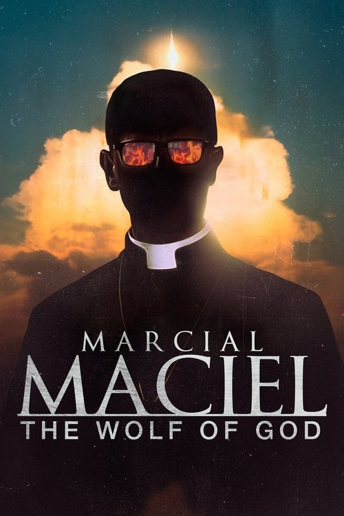 Marcial Maciel: The Wolf of God Season 1 (2025)