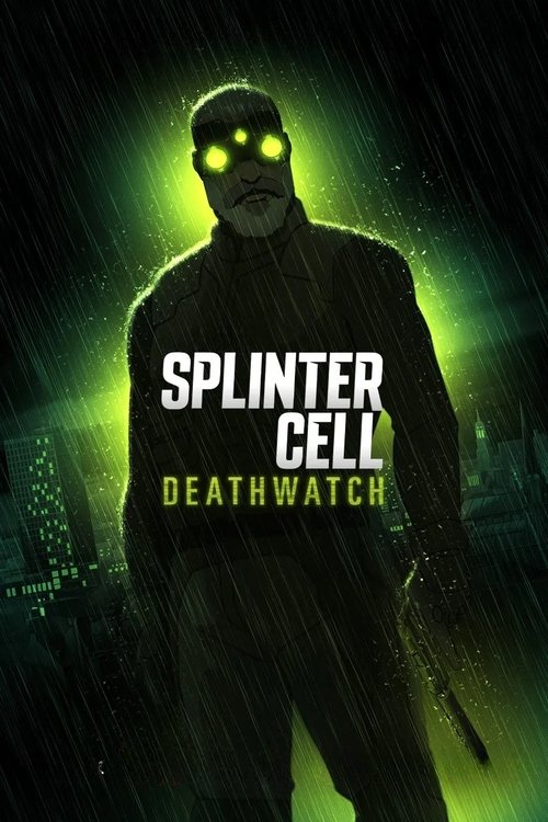 Splinter Cell: Deathwatch Season 1 (2025)
