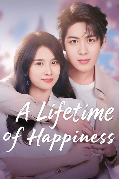 A Lifetime of Happiness Season 1 (2025)