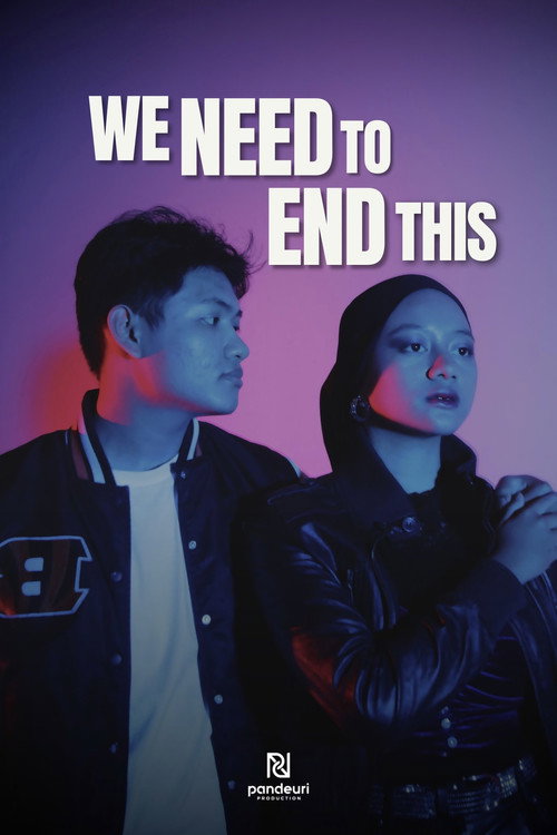 We Need To End This (2023)
