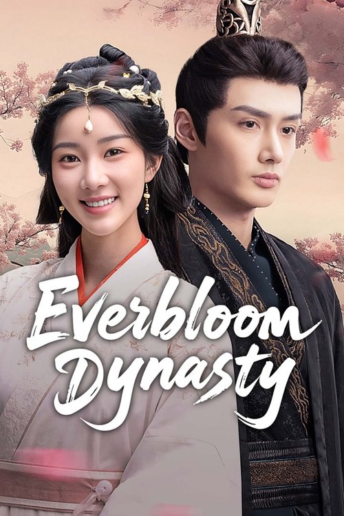 Everbloom Dynasty Season 1 (2025)