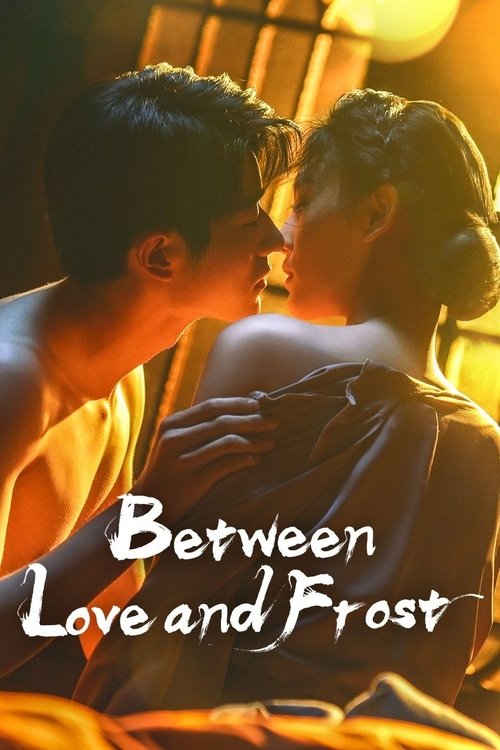 Between Love and Frost Season 1 (2025)