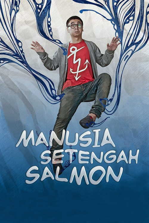Half Salmon Man (2013)