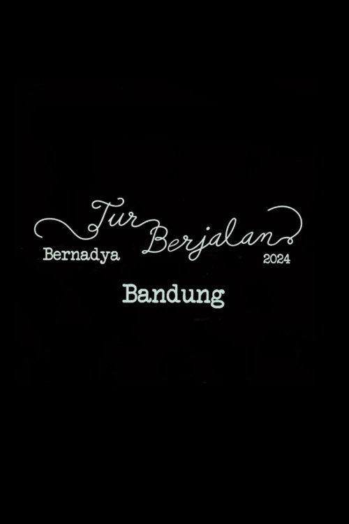 Bernadya: Live from Tur Berjalan Bandung (2024)