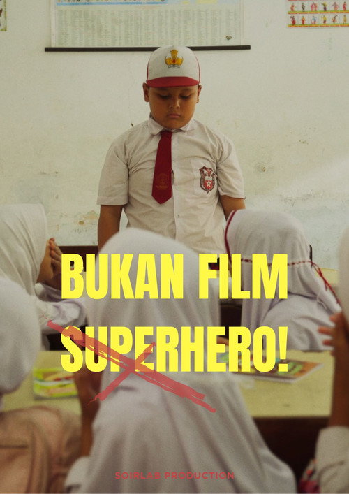 Bukan Film Superhero (2025)