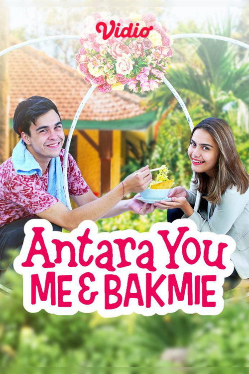 Antara You, Me &amp; Bakmie (2021)