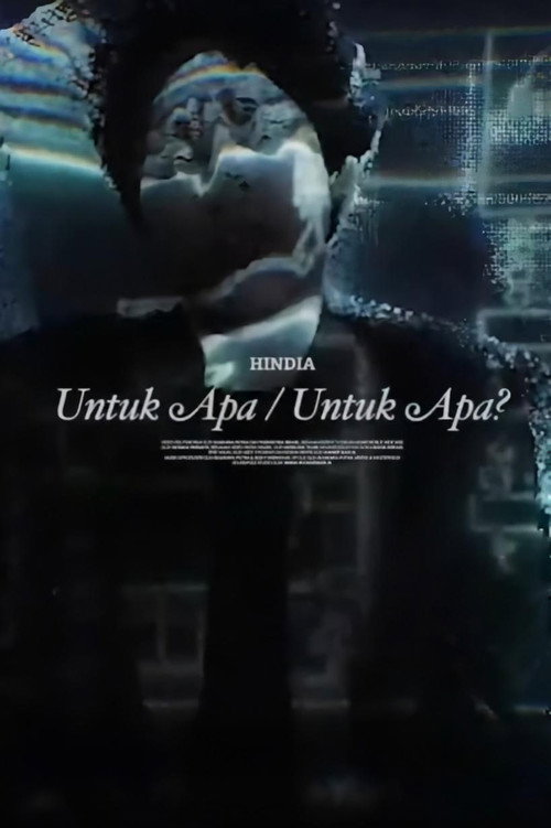 Untuk Apa / Untuk Apa? (2021)