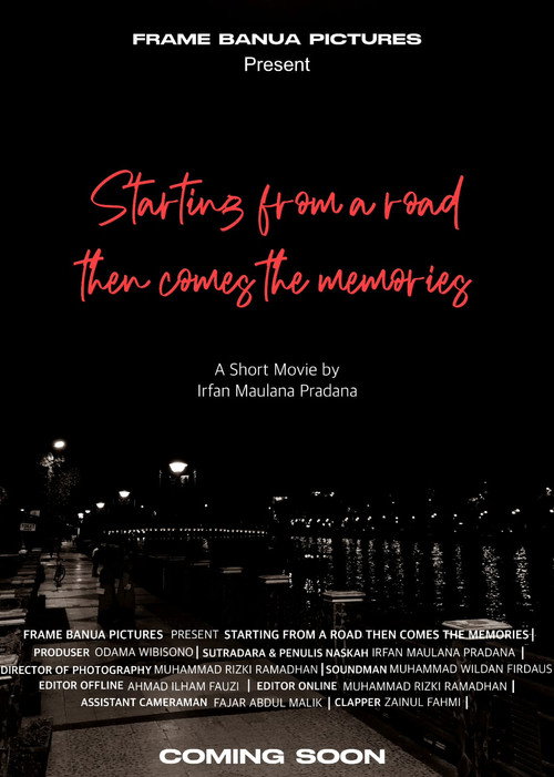 Starting From A Road Then Comes The Memories (2023)