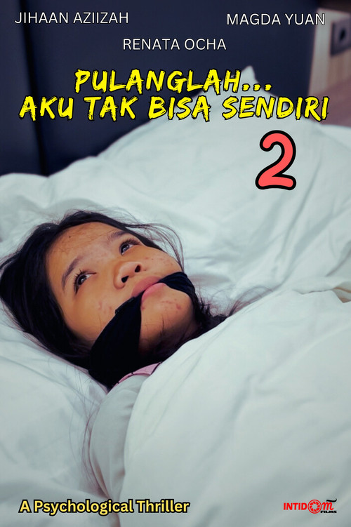 Pulanglah... Aku Tak Bisa Sendiri 2 (2026)